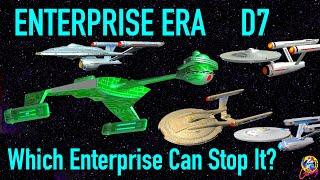 Which Enterprise Can Stop The (ENT ERA) Klingon D7? - Star Trek Starship Battles