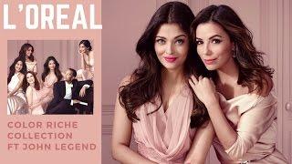 L'Oréal Paris Color Riche Commercial • feat John Legend, Eva Longoria, Aishwarya Rai (TVC)