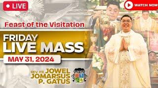 FILIPINO LIVE MASS TODAY ONLINE II MAY 31, 2024 II FR. JOWEL JOMARSUS GATUS