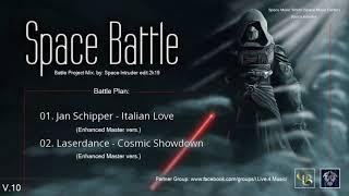  Space Battle - Jan Schipper vs. Laserdance (Project Mix. by: Space Intruder) edit.2k19