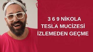 3 6 9 NİKOLA TESLA MUCİZESİ İZLEMEDEN GEÇME