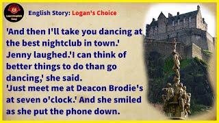 Learn English through story  Level 1 - Logan's Choice