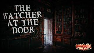 "The Watcher at the Door" by Henry Kuttner / A HorrorBabble Production