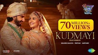 Kudmayi (Film Version) | Rocky Aur Rani Kii Prem Kahaani | Ranveer | Alia | Shahid | Pritam |Amitabh