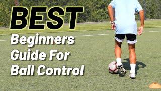 22 Drills for Beginners to Develop Ball Control