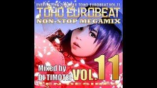 TOHO EUROBEAT VOL.11 [Non-Stop Megamix]