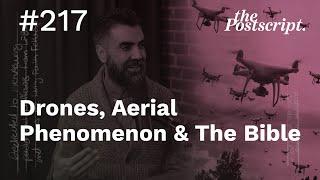 Drones, Aerial Phenomenon & The Bible