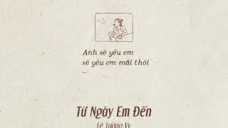 Từ Ngày Em Đến (lyrics) | Lê Tường Vy (cover)  @emketinhca