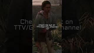 From my 2nd Last of us video :D