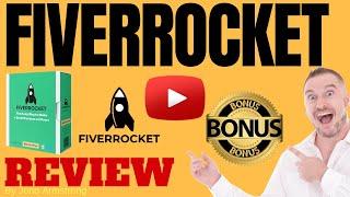 FiverRocket Review️ WARNING ️ DON'T GET THIS WITHOUT MY  CUSTOM  BONUSES!!