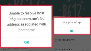 Camera B612 Fix Unsupported.api & Unable to resolve host b6g-api.snow.me": No address associated