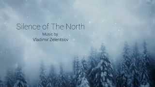 Vladimir Zelentsov - Silence of The North