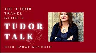 Sex and Sexuality in Tudor England' with Author Carol McGrath.