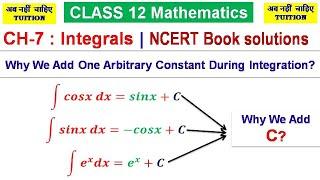Why We Add One Arbitrary Constant During Integration?