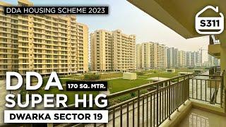 DDA Housing Scheme 2023 | DDA SUPER HIG Flat in Dwarka Sector 19B | 3 BHK + SERVANT | BRS SHOW S311