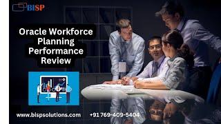 Oracle Workforce Planning Performance Review | Oracle Workforce Planning Implementation | PBCS BISP