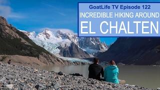 Incredible Hiking Around El Chalten, Argentina