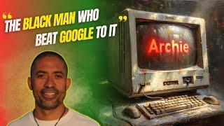 Before GOOGLE there was ARCHIE: A Quick Dive into Black Tech HISTORY!