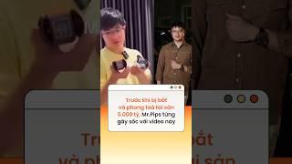 Trước khi bị bắt và phong toả tài sản 5.000 tỷ, Mr.Pips từng gây sốc với video này