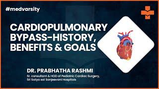 Cardiopulmonary Bypass - History, Benefits & Goals | @MedvarsityOnlineLtd