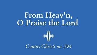 From Heav'n, O Praise the Lord | Christ Church Psalm Sing