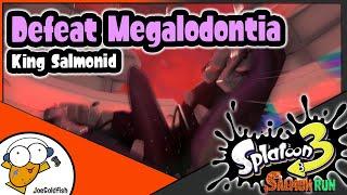 Defeat Megalodontia - New King Salmonid | Splatoon 3 Salmon Run