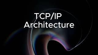 TCP/IP architecture - The GPT Podcast