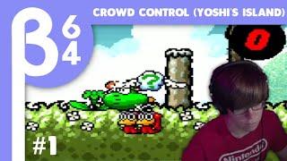 [Beta64 Live] Yoshi's Island Crowd Control #1