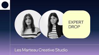 Expert Drop with Les Marteau Creative Studio