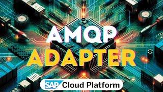 What is AMQP Adapter in SAP CPI? #amqp #sapcpi #adapter