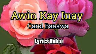 Awit Kay Inay (Lyrics Video) - Carol Banawa