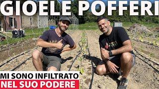 1 Giorno con  GIOELE POFFERI: Mi sono IMBUCATO nel suo PODERE @GioelePofferi