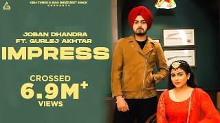 Impress : (Official Video) Joban Dhandra Ft Gurlej Akhtar | Maahi Sharma |  Punjabi Songs 2021