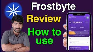 Frostbyte App Review Frostbyte account create frostbyte App ice Network frostbyte app how to use
