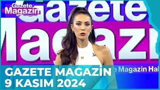 Gazete Magazin 9 Kasım 2024 @GazeteMagazin
