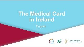 HSE My Health, My Language ENGLISH The Medical Card in Ireland