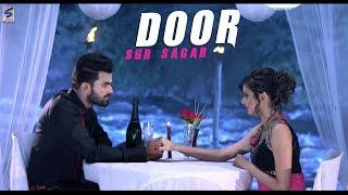 New Punjabi Songs 2016 | Door | Sur Sagar | Top Latest New Hits  Romantic Sad Song 2016