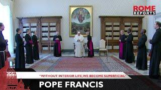 Pope Francis: Without interior life, we become superficial, agitated, anxious