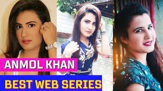 Top 5 Anmol Khan Best Web Series | Web Tak