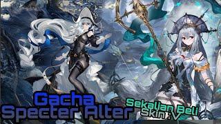 Gacha Specter Alter, Sekalian Beli Skin - Arknights