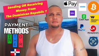 Best Banks Methods to Receive and MOVE MONEY in The Dominican Republic