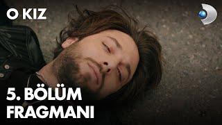 O Kız 5. Bölüm Fragmanı