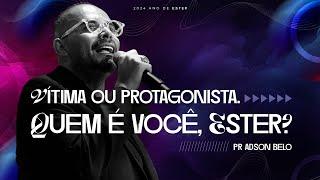 Vítima ou protagonista. Quem é você, Ester? | Terça da Parashá com Pr. Adson Belo | Cidade Imafe