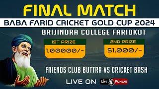 FINAL MATCH BABA FARID CRICKET GOLD CUP 2024