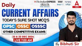 Current Affairs Today Odia | 22 & 23 December Current Affairs 2024 | Current Affairs By Bibhuti Sir