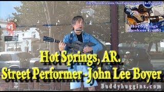 Hot Springs, AR. Street Performer John Lee Boyer and Buddy Huggins