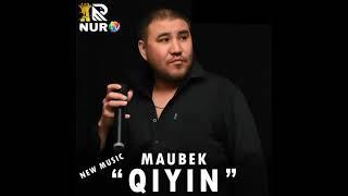 Maubek - Qiyin | Маубек - Кыйын 2021 Qaraqalpaqsha qosiq