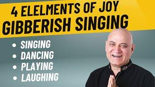 Laughter Yoga Gibberish Song (4 Elements of Joy)