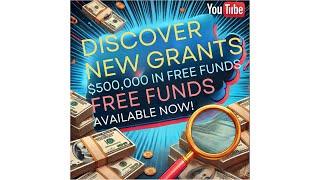 Get Ready for $500K in Free GRANTS!