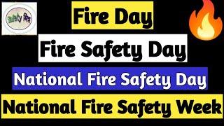 Fire Safety Day II National Fire Service Day II Fire Safety Week I Fire Safety Day II Week History